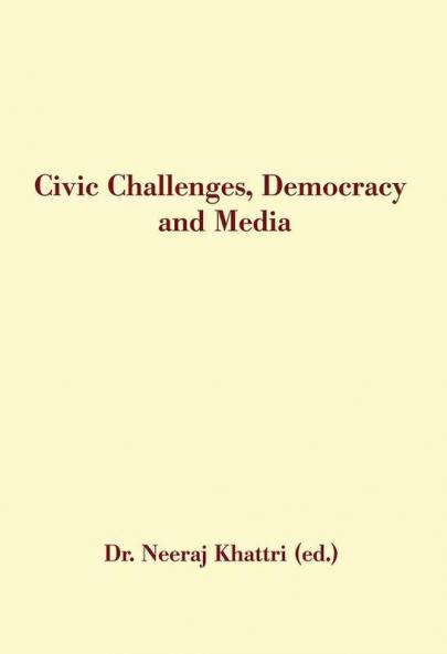 Civic Challenges Democracy And Media