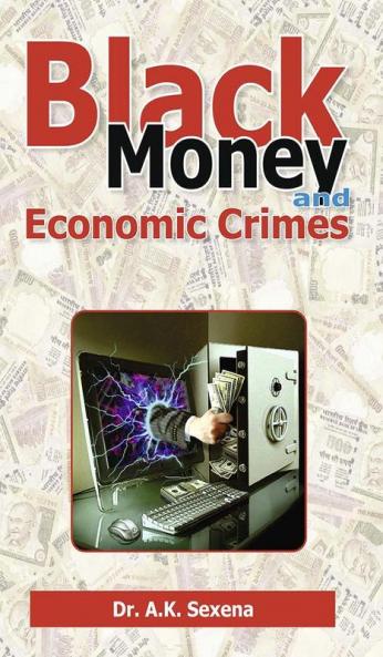 Black Money and Economic Crime