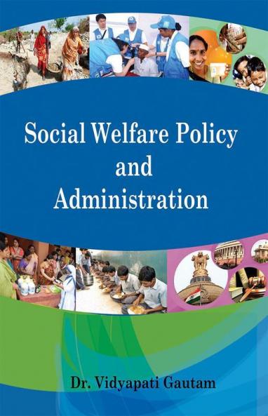 Social Welfare Policy and Administration