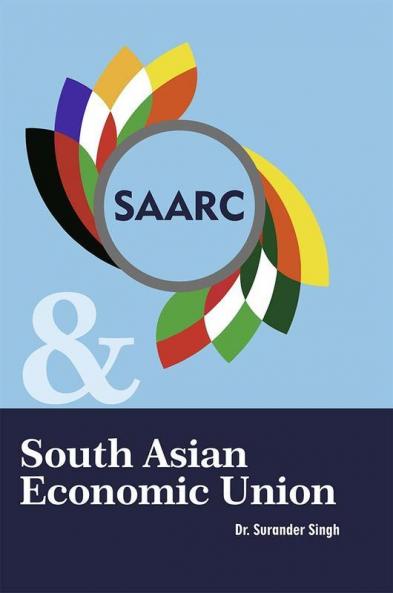 SAARC and South Asian Economic Union