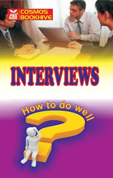 Interviews - How to Do Well