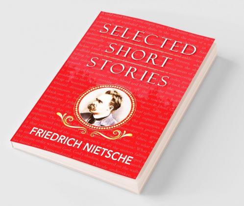 Selected Stories of Nietzsche