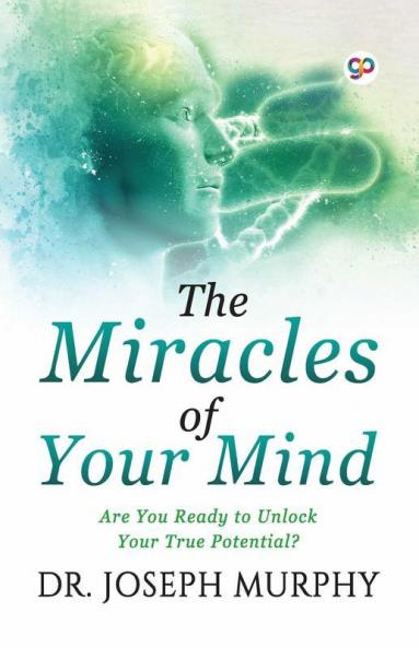 The Miracles of Your Mind