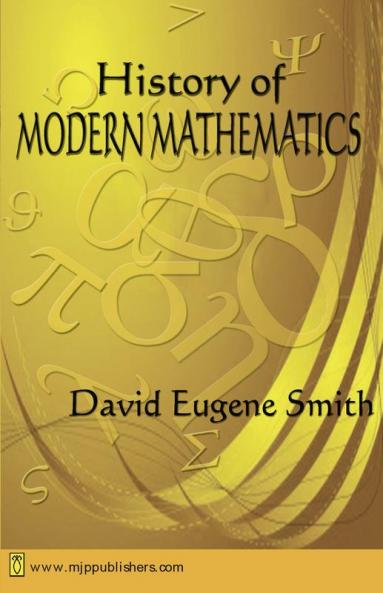 HISTORY OF MODERN MATHEMATICS