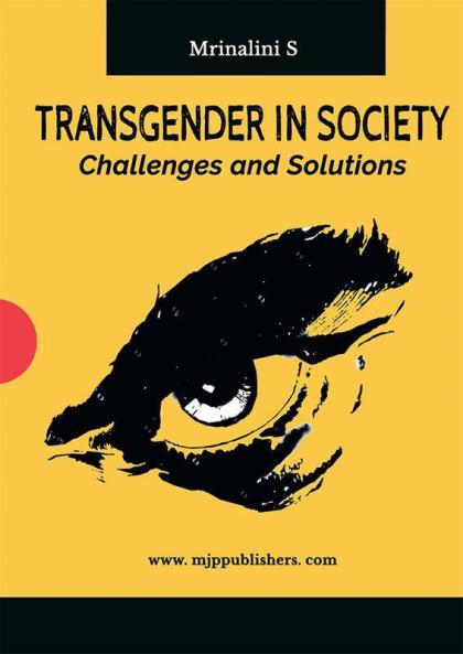 Transgender in Society- Challenges and Solutions