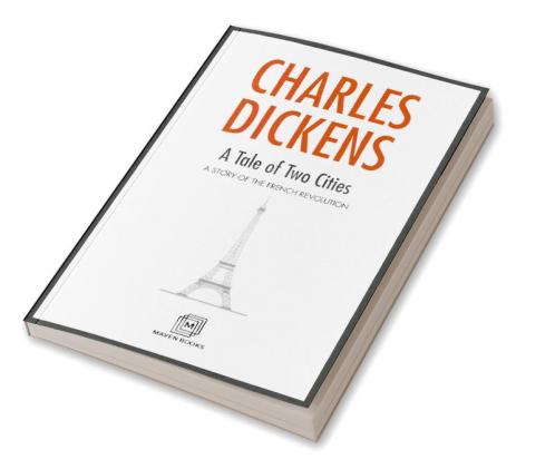 A Tale of Two Cities A STORY OF THE FRENCH REVOLUTION