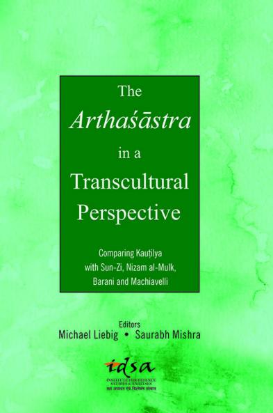 The Arthasastra in a Transcultural Perspective : Comparing Kautilya with Sun-Zi….