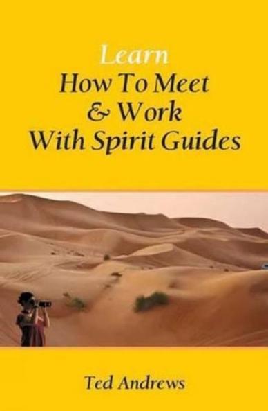 LEARN HOW TO MEET & WORK WITH SPIRIT GUIDES (ENGLISH)