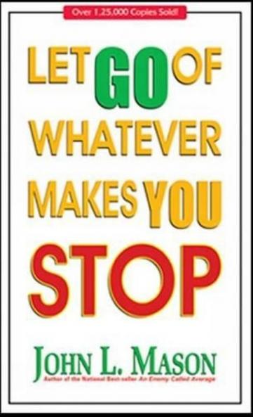 LET GO OF WHATEVER MAKES YOU STOP (ENGLISH)