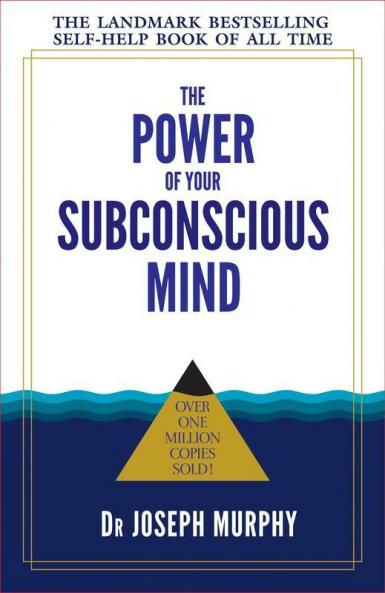 THE POWER OF YOUR SUBCONSCIOUS MIND (ENGLISH)