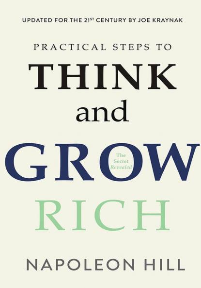 PRACTICAL STEPS TO THINK AND GROW RICH (ENGLISH)