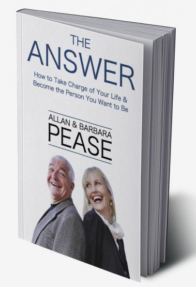 The Answer: How to take charge of your life & become the person you want to be