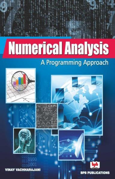 Numerical Analysis:A Programming Approach
