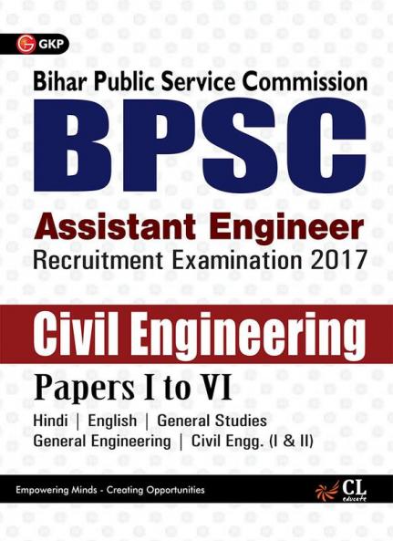 BPSC (Bihar Public Service Commission) Civil Engineering Paper I to VI (Assistant Engineer) 2017