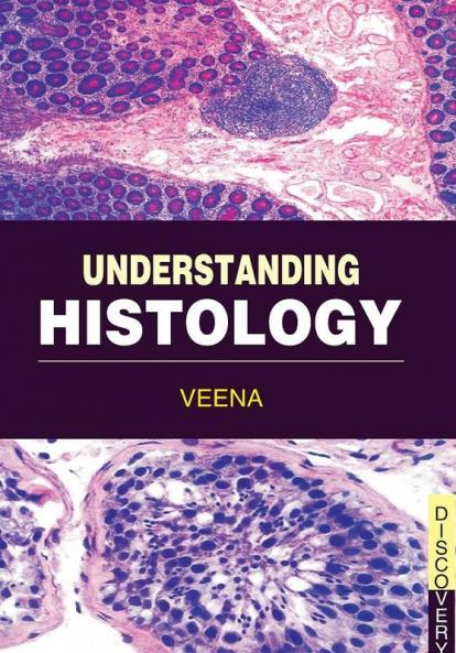 UNDERSTANDING  HISTOLOGY