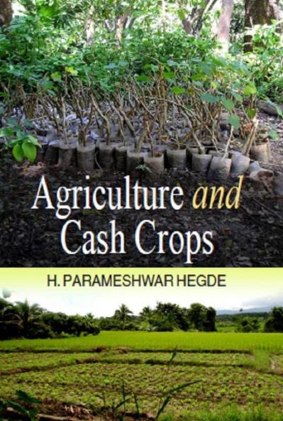 Agriculture and Cash Crops