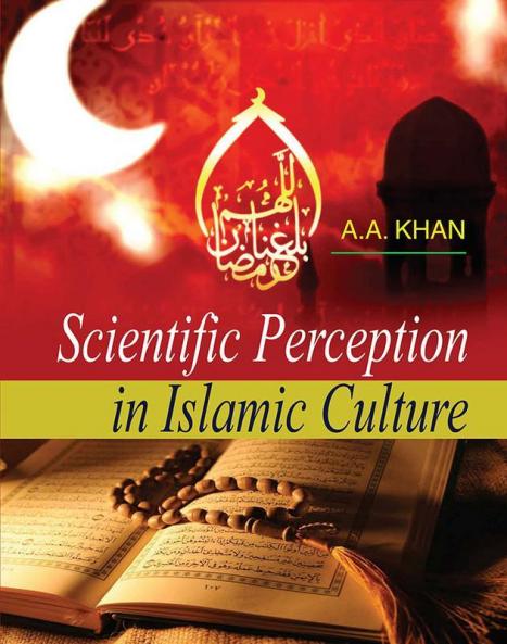 SCIENTIFIC PERCEPTION IN ISLAMIC CULTURE