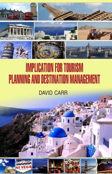 Implication for Tourism Planning and Destination Management
