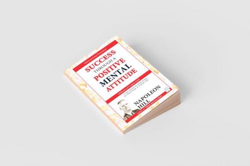 Success Through a Positive Mental Attitude