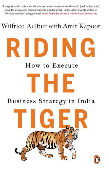 Riding the Tiger: How To Execute Busines