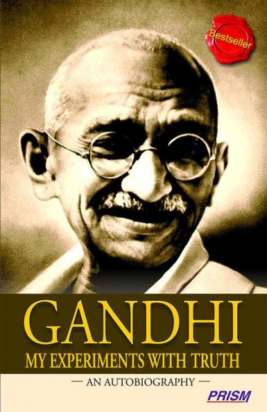 Gandhi-My Experiments With Truth