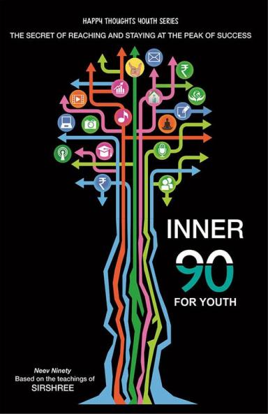 INNER 90 FOR YOUTH: THERE ARE MANY WAYS TO REACH THE TOP BUT ONLY ONE TO STAY THERE