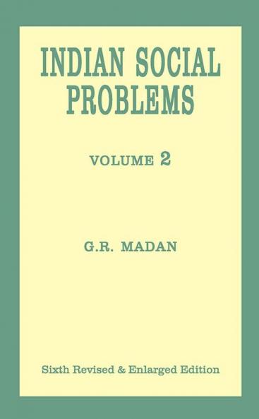 Indian Social Problems—Social Disorganization and Reconstruction (Vol-2)