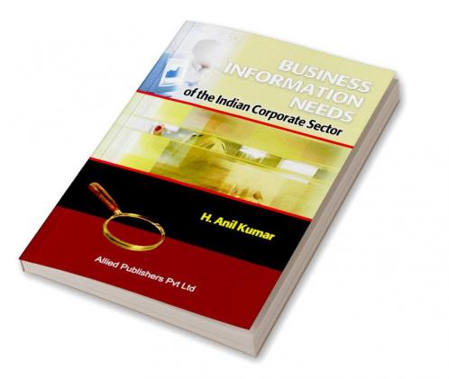 Business Information Needs of the Indian Corporate Sector