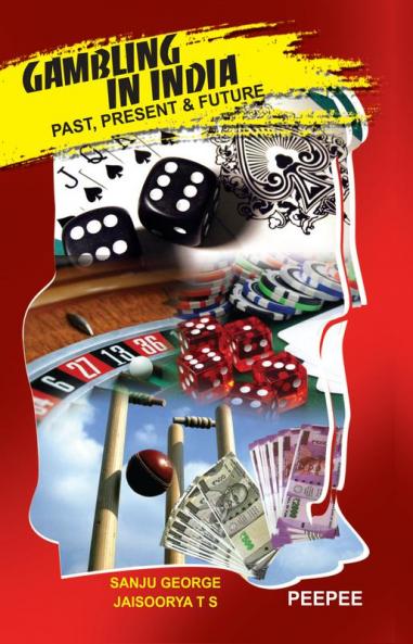 Gambling in India: Past Present and Future