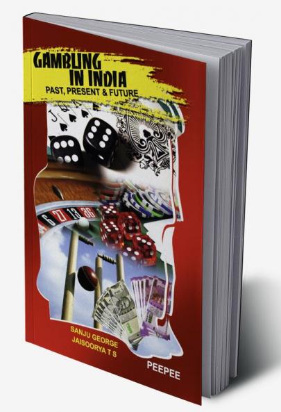 Gambling in India: Past Present and Future