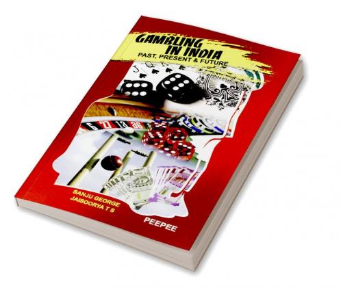 Gambling in India: Past Present and Future