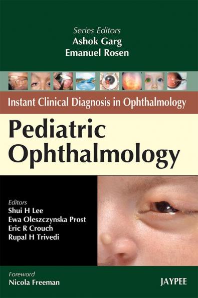 Instant Clinical Diagnosis In Opthalmology Pediatric Ophthalmology