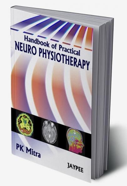 HANDBOOK OF PRACTICAL NEURO PHYSIOTHERAPY