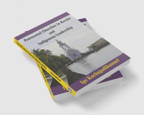 Pentecostal Churches in Kerala and Indigenous Leadership