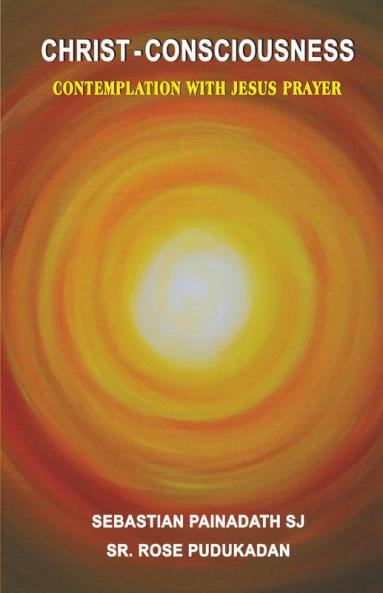 Christ- Consciousness: Contemplation with Jesus Prayer
