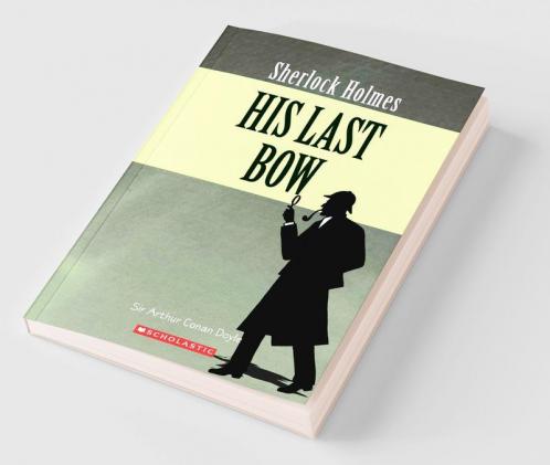 Sherlock Holmes: His Last Bow