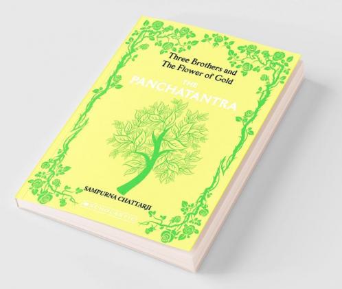 The Complete Panchatantra: Three Brothers And The Flower Of Gold