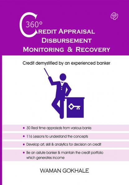 Credit 360 appraisal  disubersement monitoring and recovery