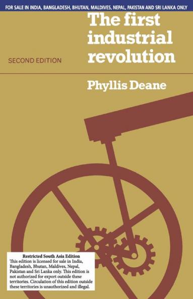 THE FIRST INDUSTRIAL REVOLUTION (SOUTH ASIA EDITION)
