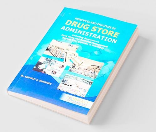 Principles And Practices Of Drug Store Administration