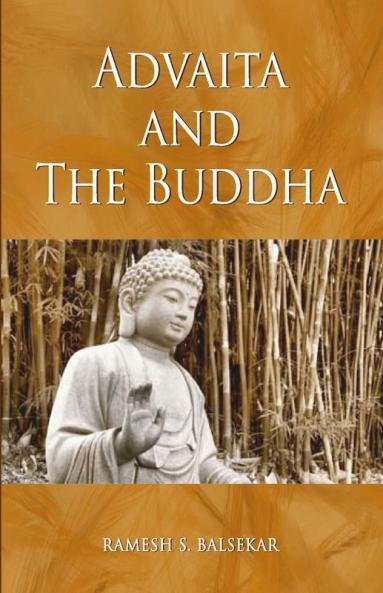 Advaita And The Buddha (Revised Title)