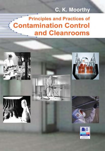 Principles & Practices of Contamination Control and Cleanroom