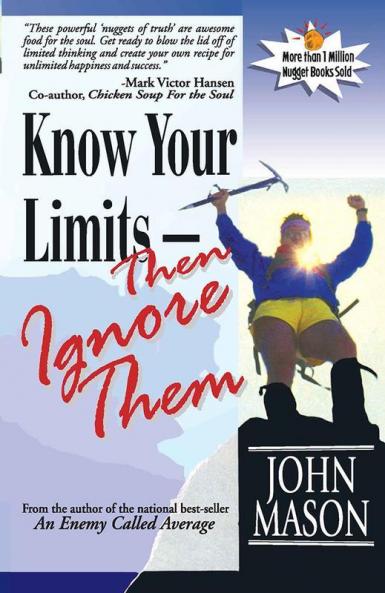 Know Your Limits - Then Ignore Them