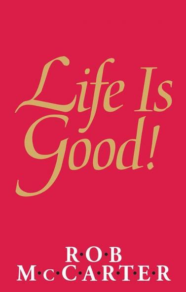 Life Is Good