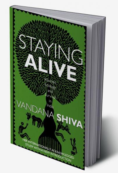 Staying Alive: Women Ecology and Survival in India