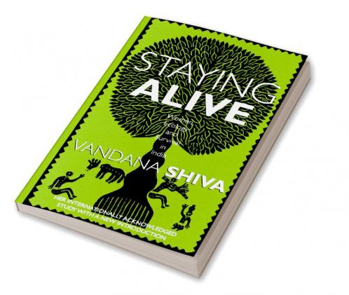 Staying Alive: Women Ecology and Survival in India