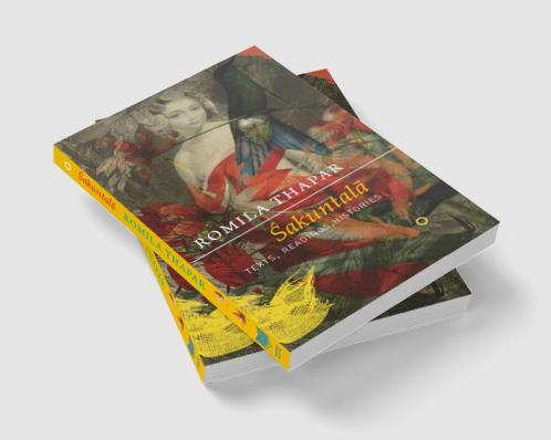 Sakuntala: Texts Readings Histories