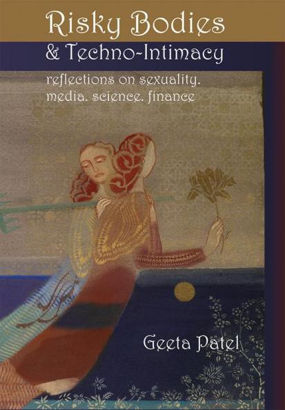 Risky Bodies & Techno Intimacy