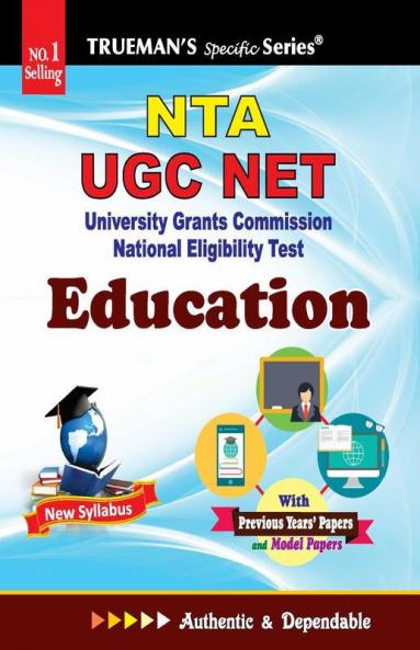 Trueman's UGC NET/SET/JRF Education - 2024 Edition | Authentic & Dependable for NTA UGC NET |Includes papers upto 2023