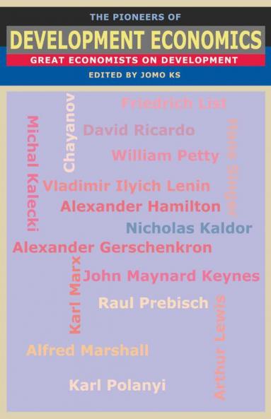 The Pioneers of Development Economics: Great Economists on Development